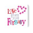 Brightside  Love from your furbaby  Valentine s Day Card Online