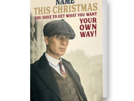 Peaky Blinders Personalised  Get What You Want  Christmas Card Fashion