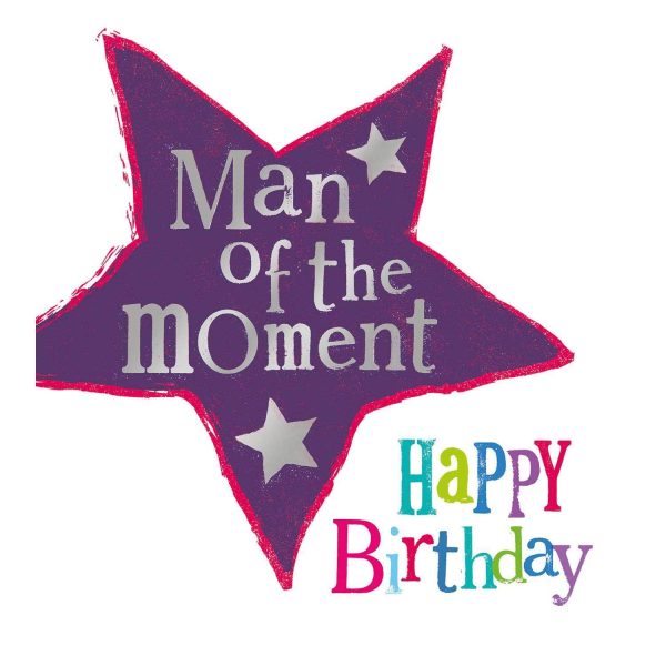 Brightside  Man Of The Moment  Birthday Card for Him Online Hot Sale