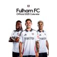 FULHAM FC 2025 A3 CALENDAR For Discount