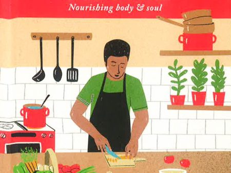 Mindful Thoughts For Cooks: Nourishing Body & Soul Sale