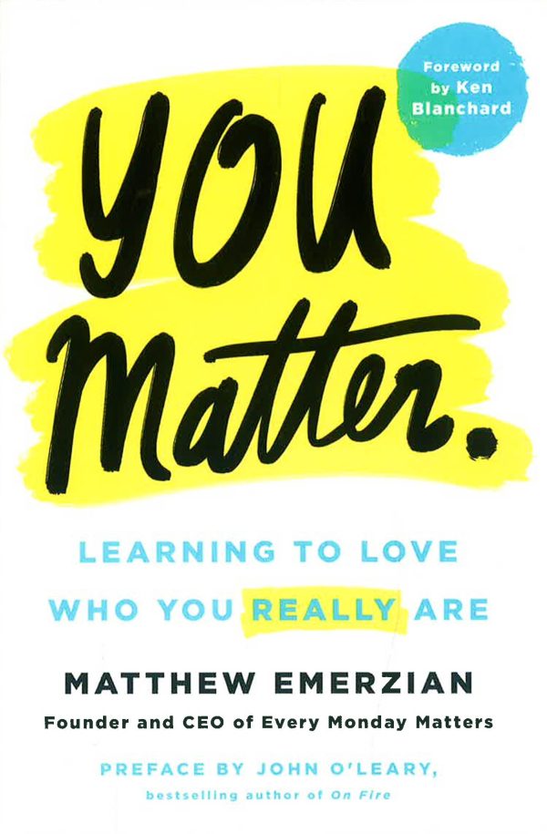 You Matter.: Learning To Love Who You Really Are Hot on Sale