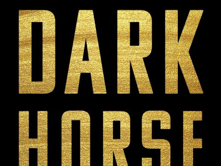 Dark Horse: Achieving Success Through The Pursuit Of Fulfillment Discount