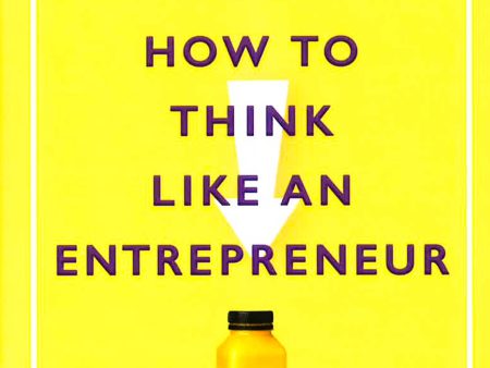 How To Think Like An Entrepreneur Online Sale