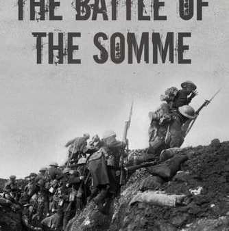 The Battle Of The Somme: The First And Second Phase Hot on Sale