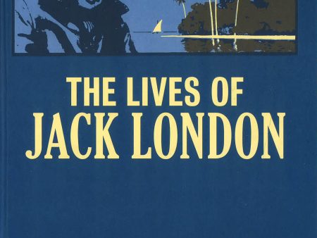 The Lives Of Jack London: 2018 on Sale