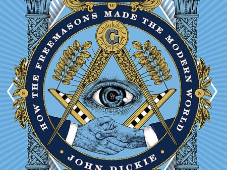 The Craft: How The Freemasons Made The Modern World Discount