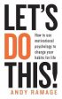 Let s Do This!: How To Use Motivational Psychology To Change Your Habits For Life Discount