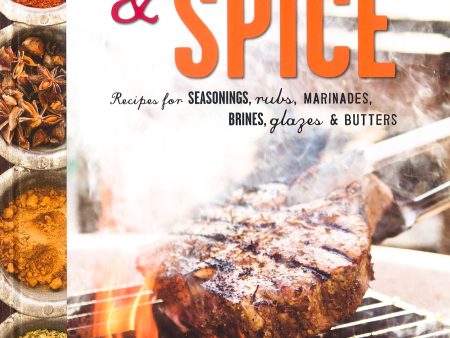 Smoke And Spice: Recipes For Seasonings, Rubs, Marinades, Brines, Glazes & Butters Discount