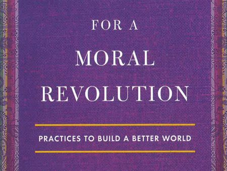 Manifesto For A Moral Revolution: Practices To Build A Better World Sale