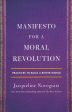 Manifesto For A Moral Revolution: Practices To Build A Better World Sale