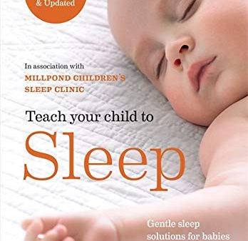 Teach Your Child To Sleep: Gentle Sleep Solutions For Babies And Children on Sale